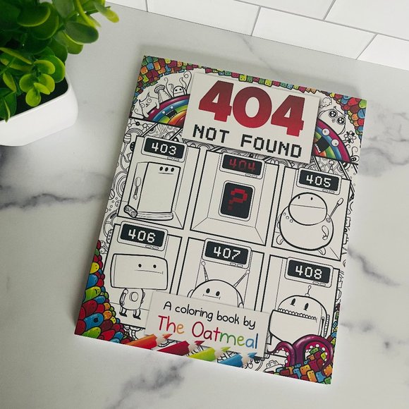 404 Not Found: A Coloring Book by The Oatmeal (Vol 6) Paperback - Picture 1 of 3